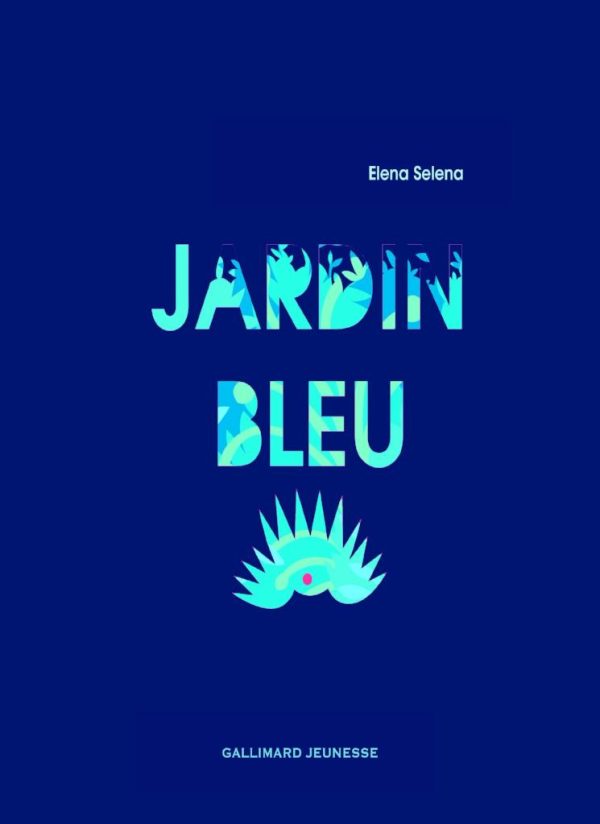 Jardin Bleu  Elena Selena   Kinderbuch Französisch Angebot
